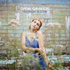 Image result for dana gavanski yesterday is gone