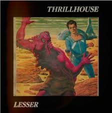 Image result for Thrillhouse Lesser